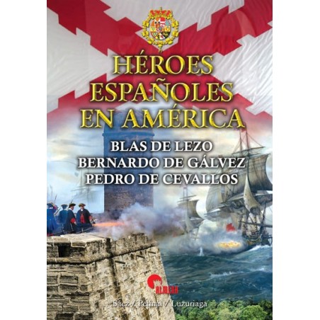 Héroes españoles en América