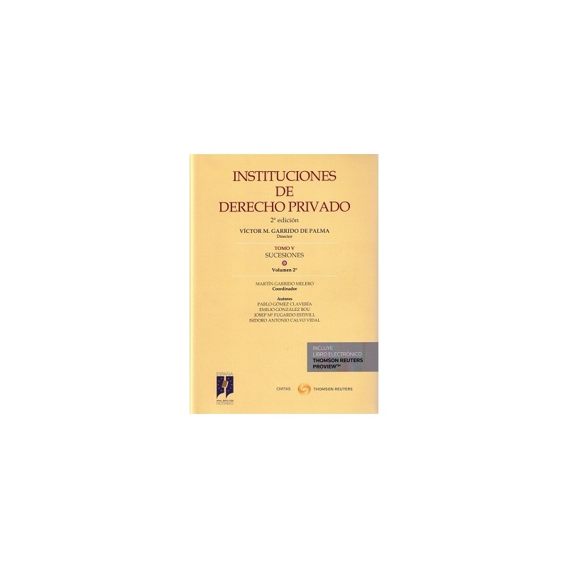 Instituciones de Derecho Privado. Tomo V. Sucesiones. Volumen 2º