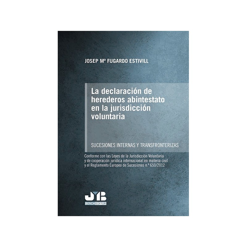 La declaración de herederos abintestato en la jurisdicción voluntaria