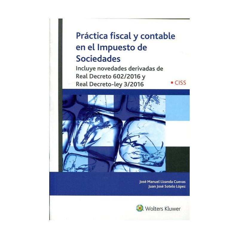 Práctica fiscal y contable en el Impuesto de Sociedades