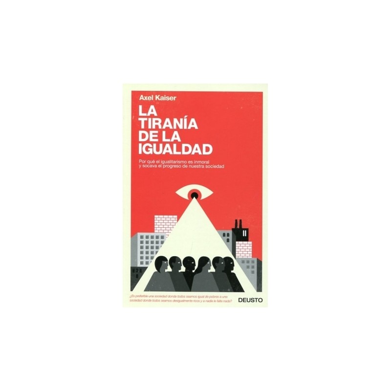 La tiranía de la igualdad