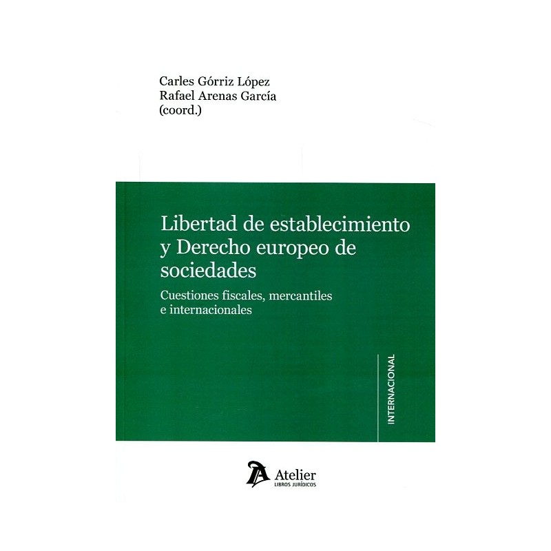 Libertad de establecimiento y Derecho europeo de sociedades