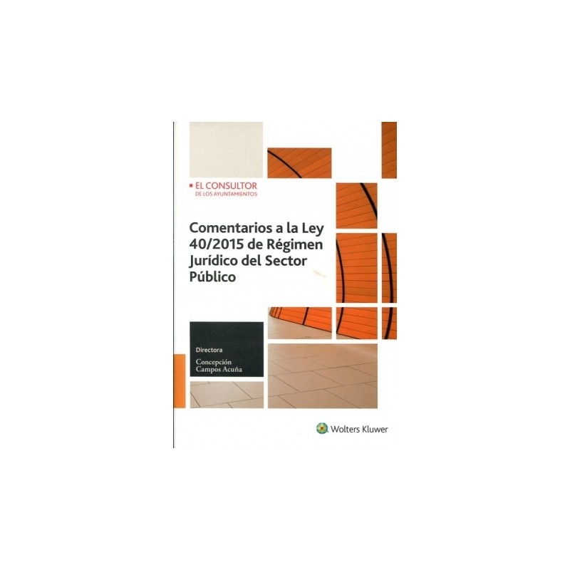 Comentarios a la Ley 40/2015 de Régimen Jurídico del Sector Público