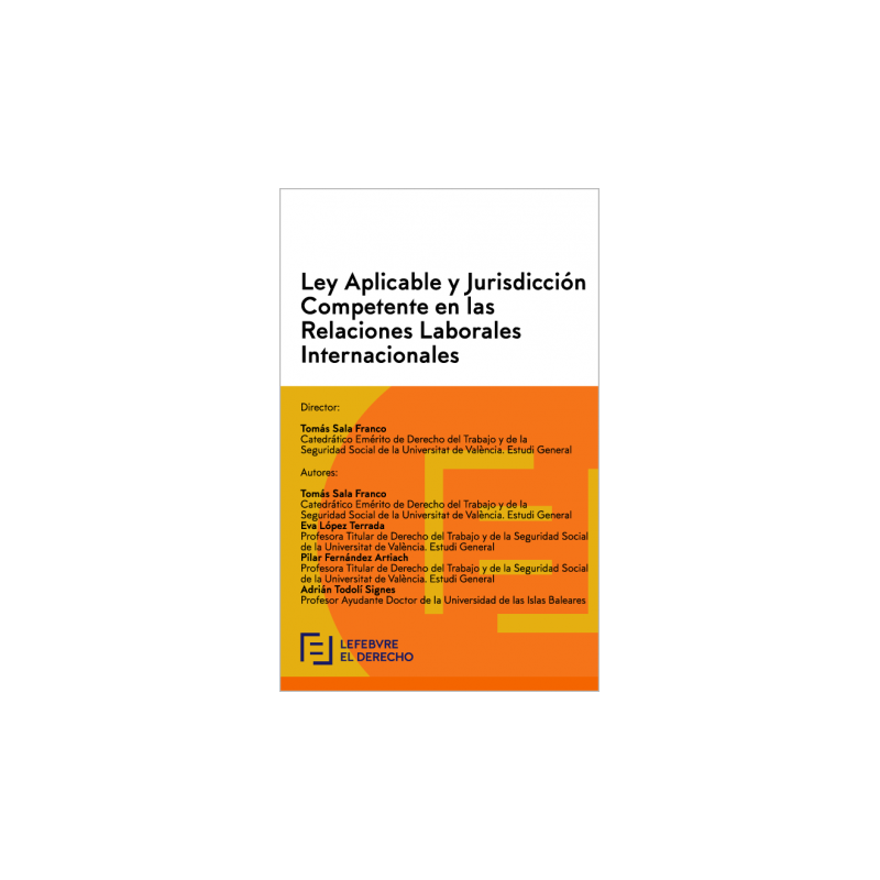 Ley Aplicable y Jurisdicción Competente en las Relaciones Laborales Internacionales