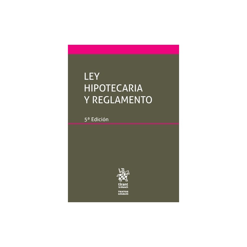 Ley Hipotecaria y Reglamento