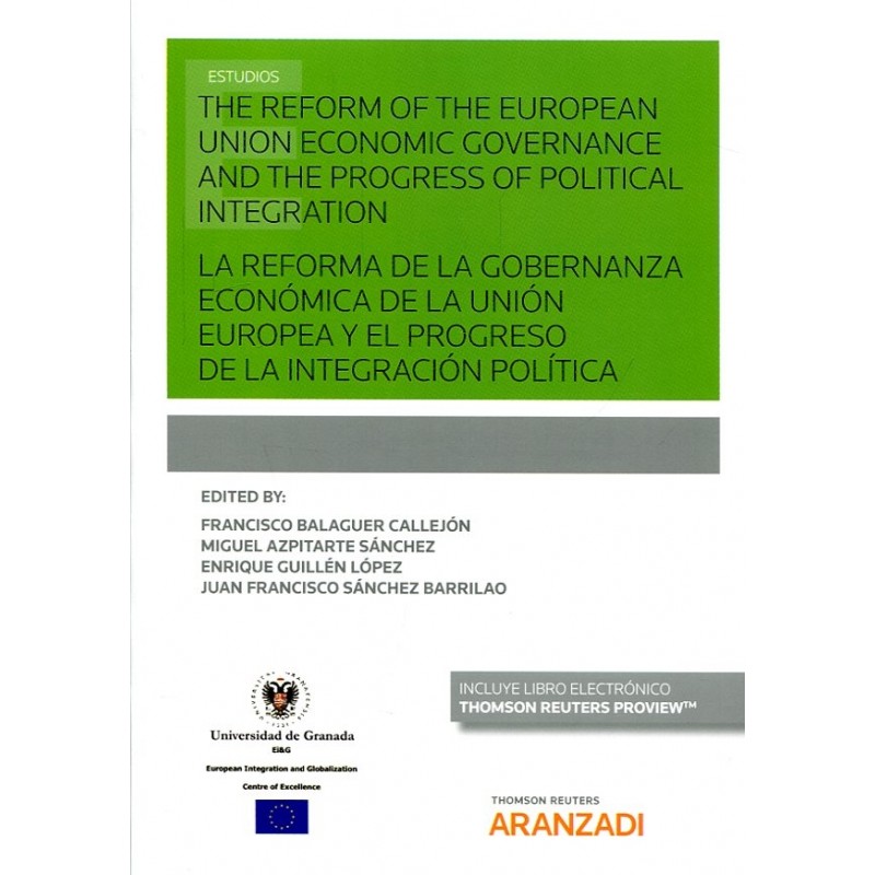 La reforma de la gobernanza económica de la Unión Europea y el progreso de la integración política