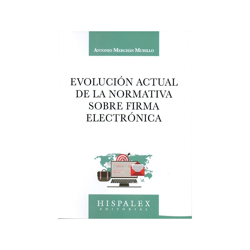 Evolución actual de la normativa sobre firma electrónica