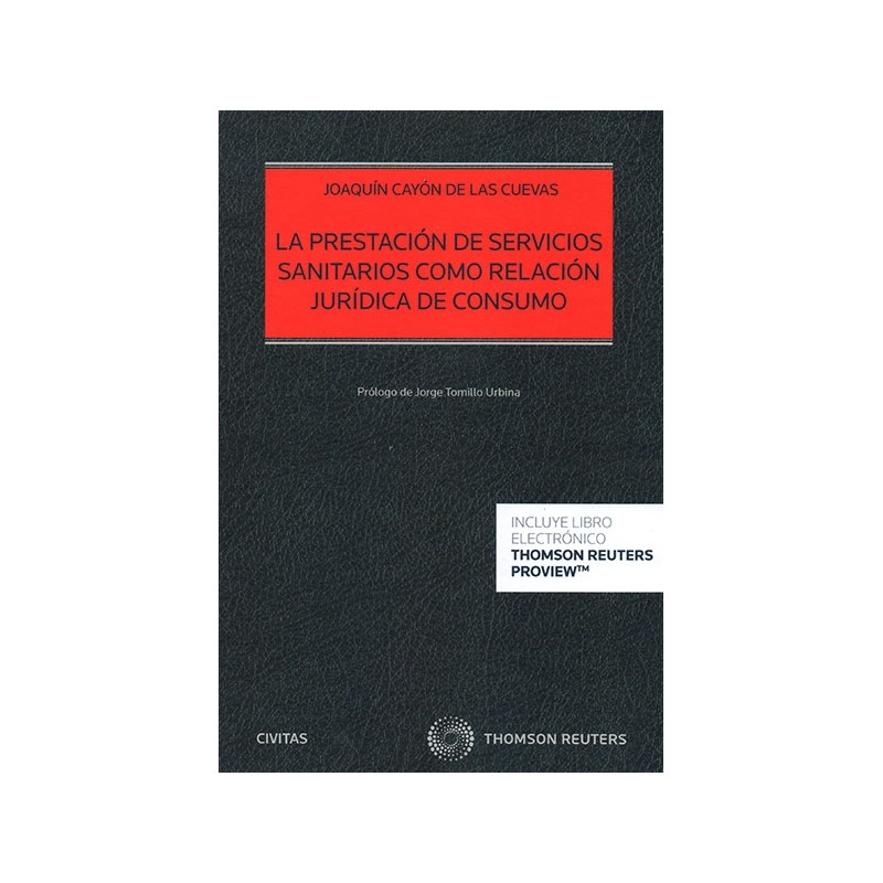 La prestación de servicios sanitarios como relación jurídica de consumo