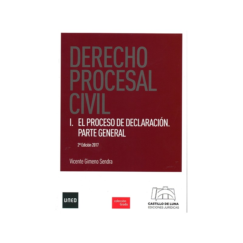 Derecho Procesal Civil I. El proceso de declaración. Parte general