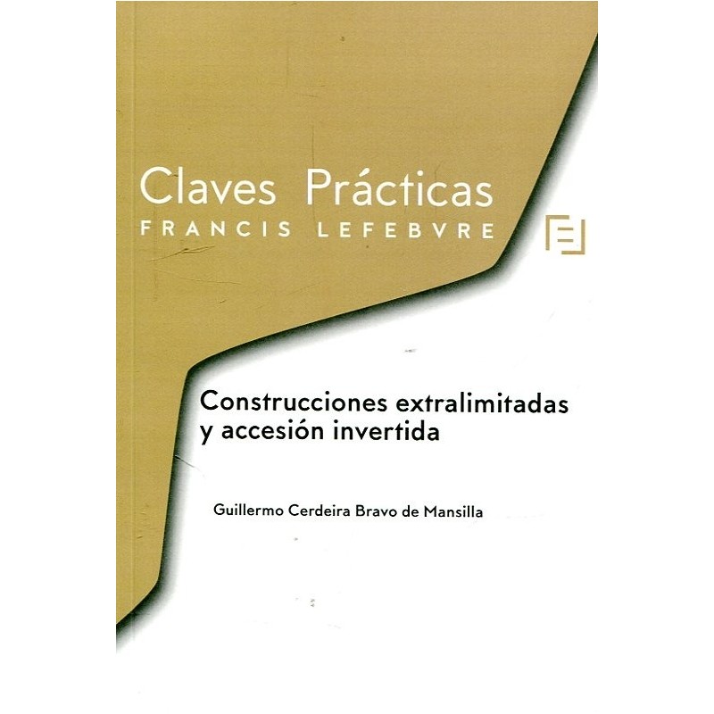 Claves Prácticas Construcciones Extralimitadas y accesión invertida