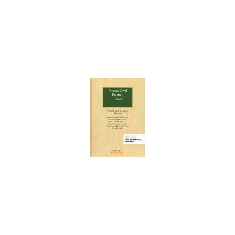 Proceso Civil Práctico. Tomo II. Volumen I y II