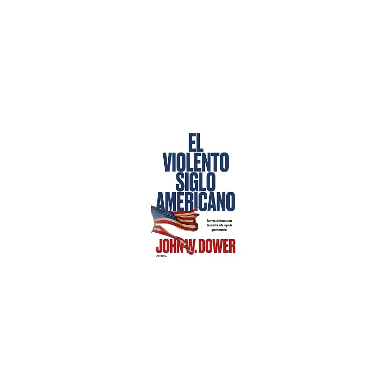 El violento siglo americano