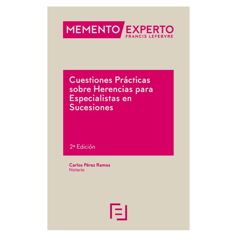 Memento Experto Cuestiones Prácticas sobre Herencias para Especialistas en Sucesiones