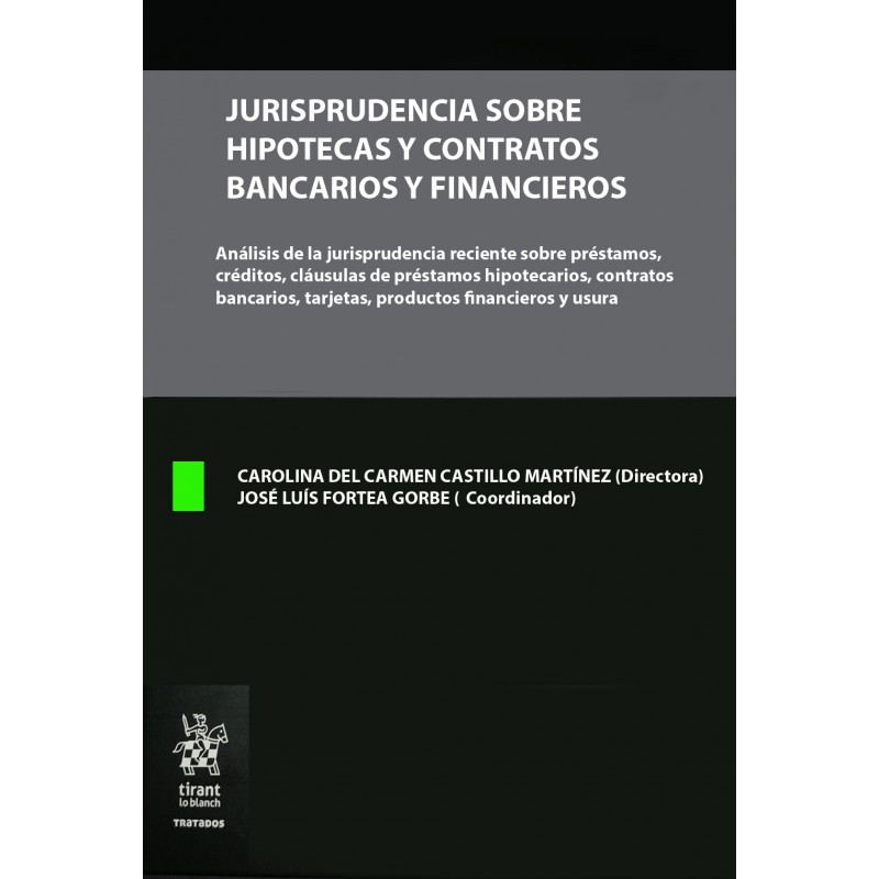 Jurisprudencia sobre Hipotecas y Contratos Bancarios y Financieros