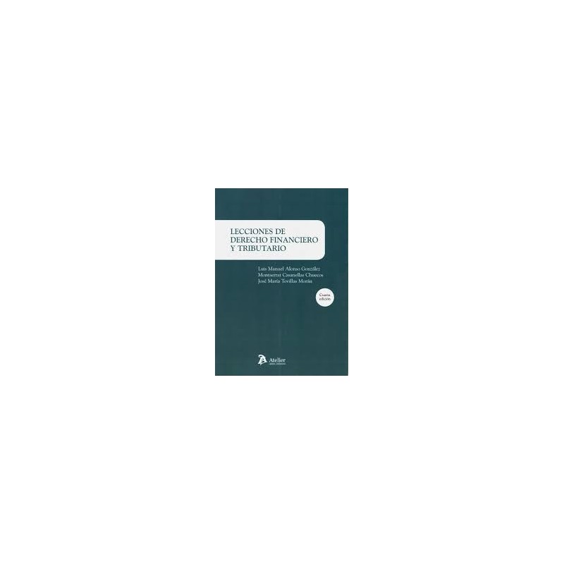 Lecciones de Derecho Financiero y Tributario