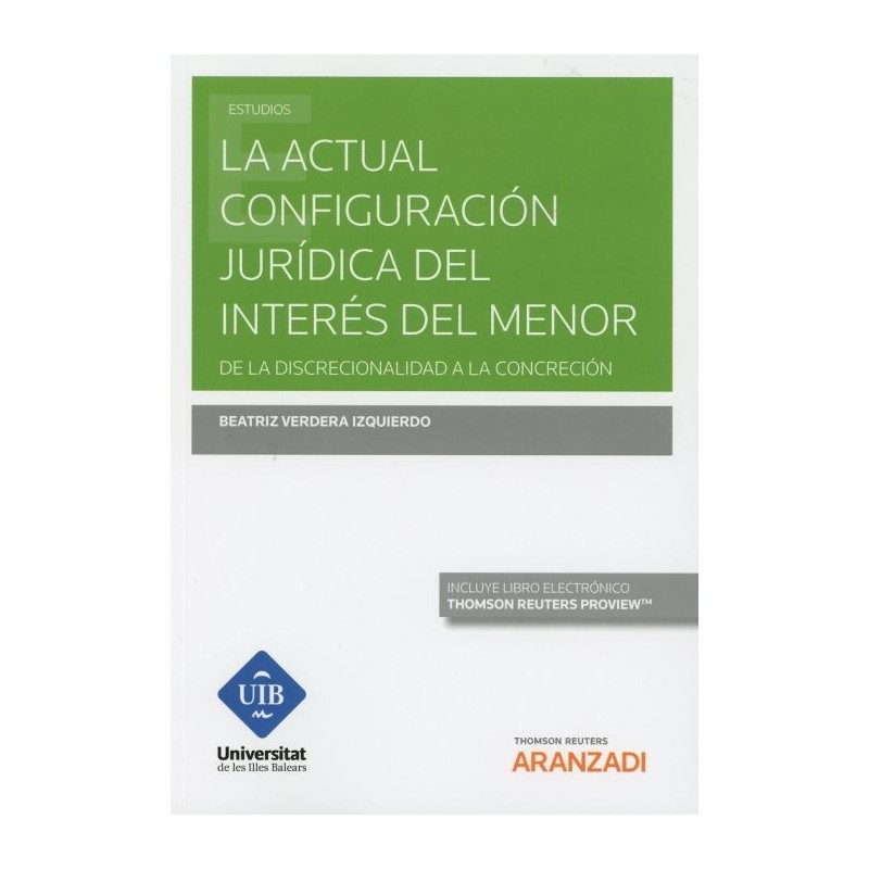 La actual configuración jurídica del interés del menor