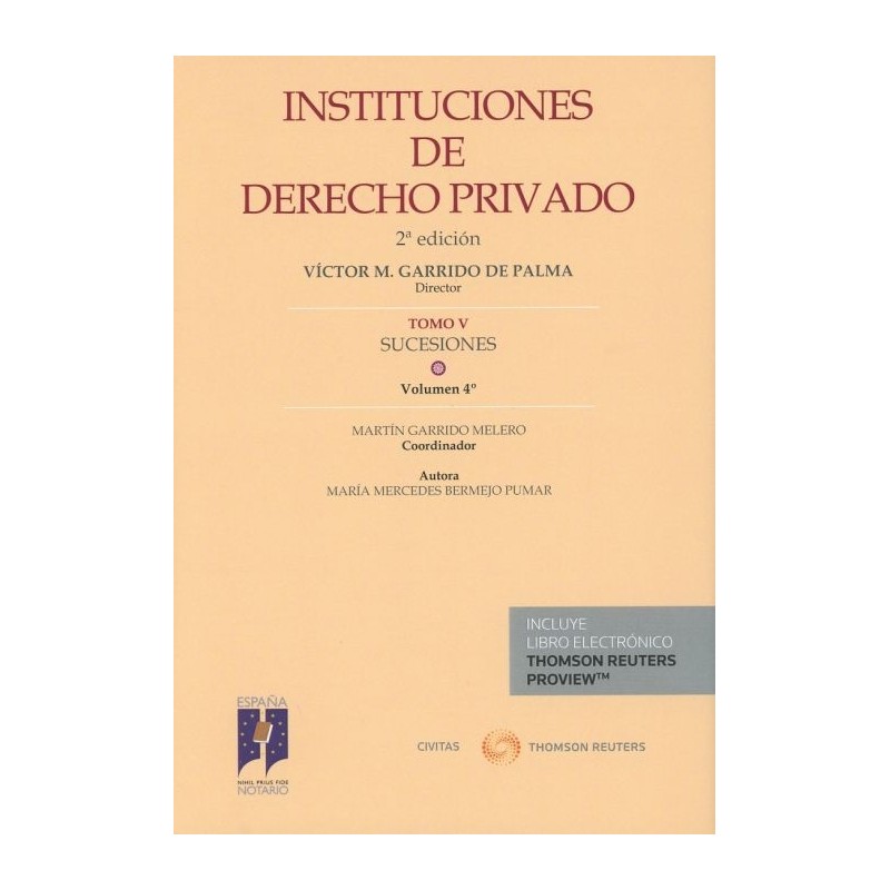 Instituciones de Derecho Privado. Tomo V. Sucesiones.Volumen 4º