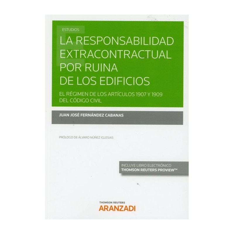 La responsabilidad extracontractual por ruina de los edificios