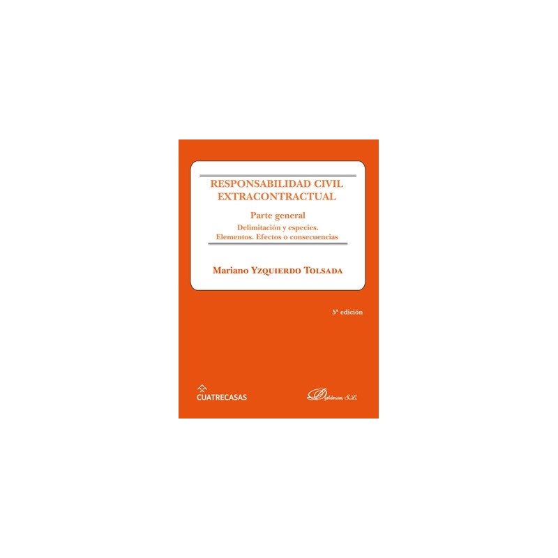 Responsabilidad civil extracontractual. Parte general