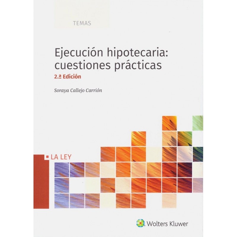 Ejecución hipotecaria: cuestiones prácticas