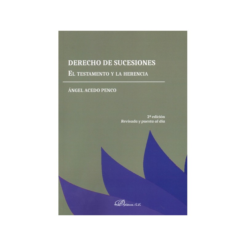 Derecho de Sucesiones. El testamento y la herencia