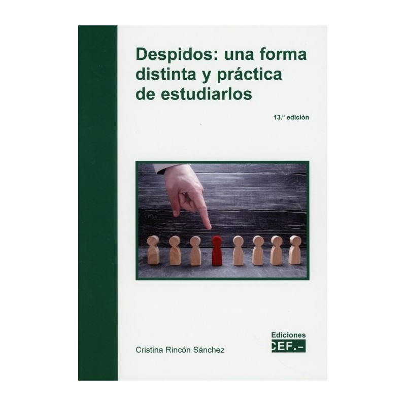 Despidos: una forma distinta y práctica de estudiarlos