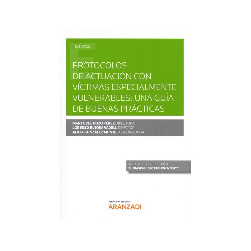 Protocolos de actuación con víctimas especialmente vulnerables: una guía de buenas prácticas