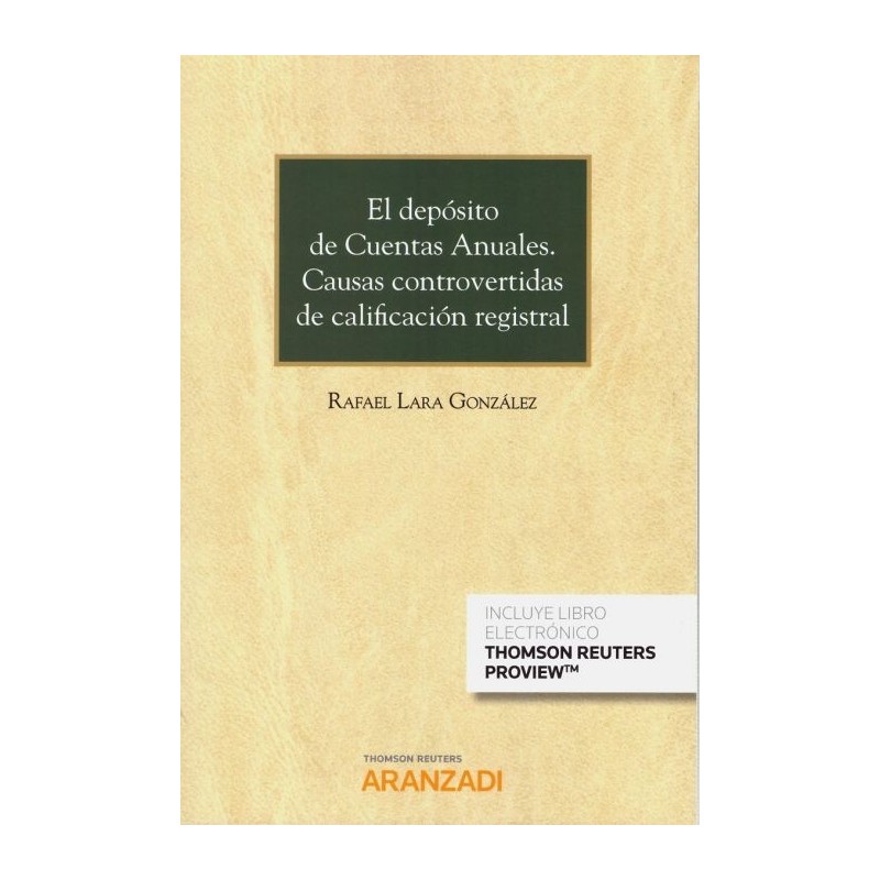 El depósito de Cuentas Anuales. Causas controvertidas de calificación registral
