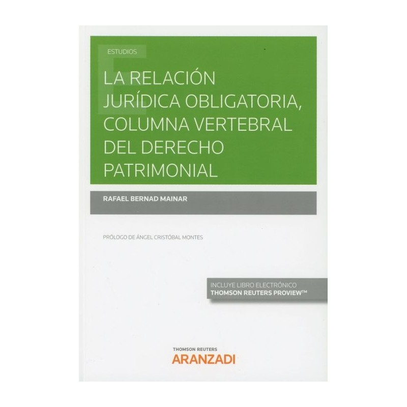 La relación jurídica obligatoria, columna vertebral del derecho patrimonial