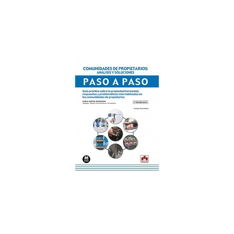 Comunidades de propietarios: Análisis y soluciones. Paso a paso
