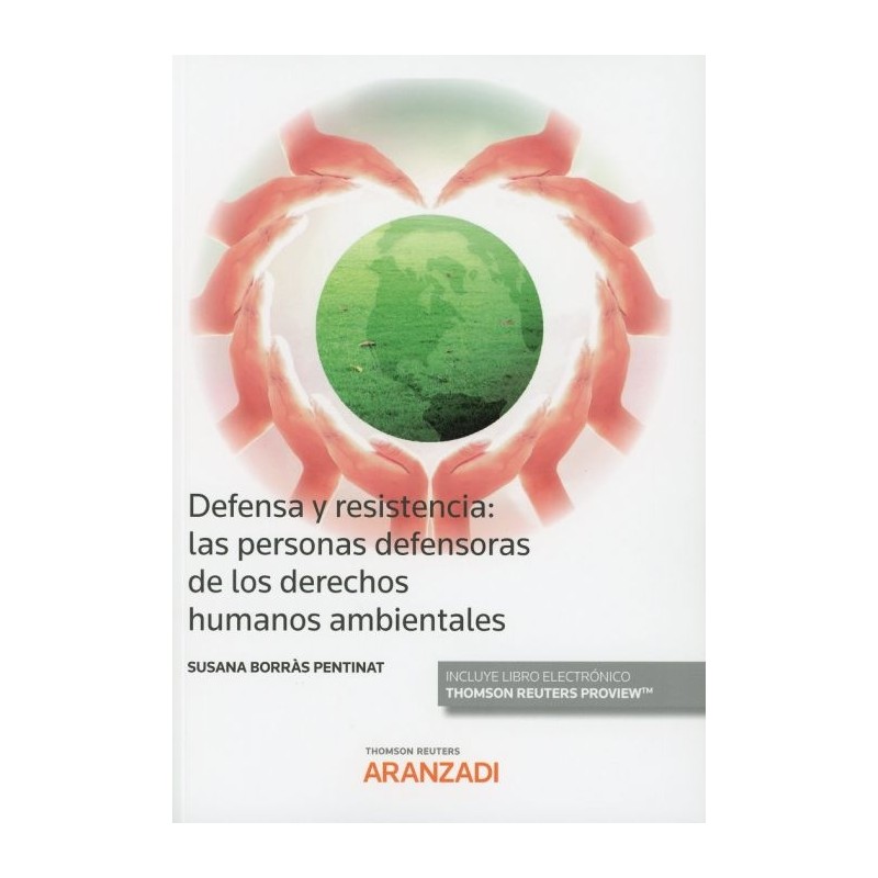 Defensa y resistencia: Las personas defensoras de los derechos humanos ambientales
