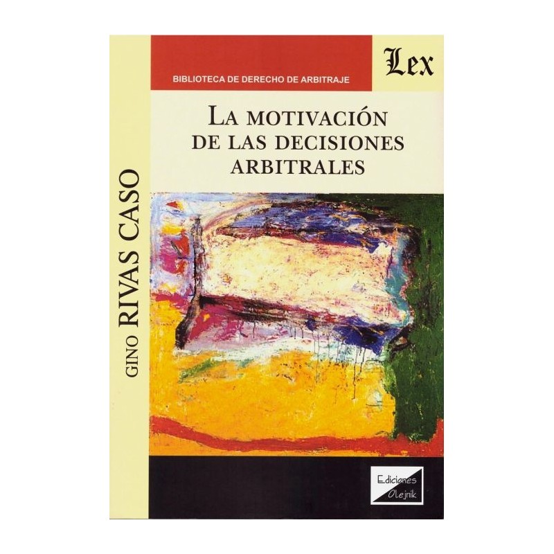 La Motivación de las Decisiones Arbitrales