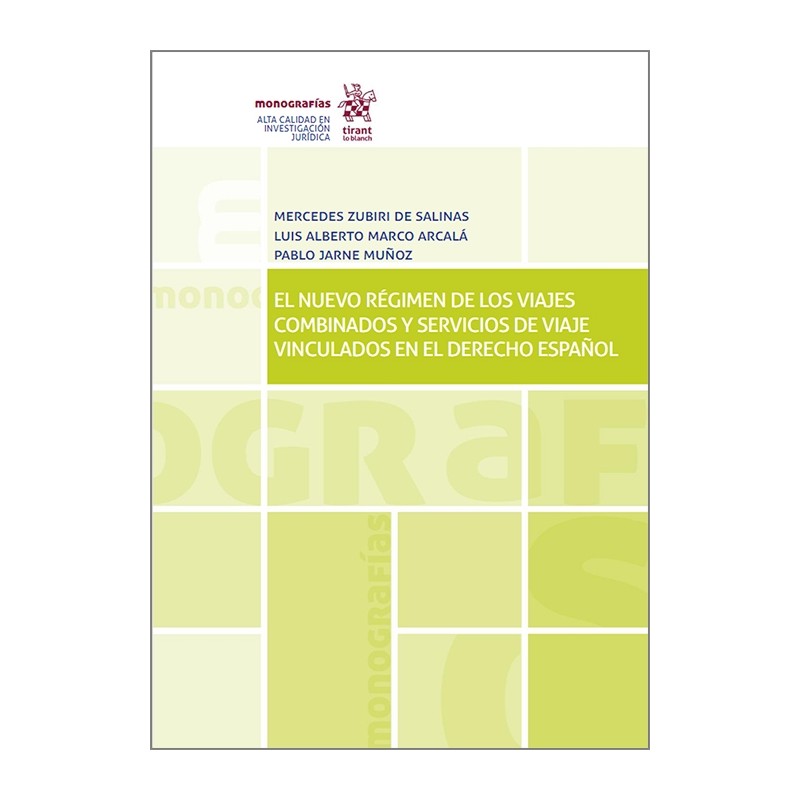 El Nuevo Régimen de los Viajes Combinados y Servicios de Viaje Vinculados en el Derecho Español