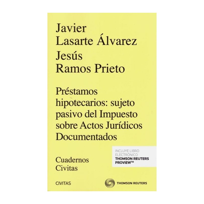 Préstamos hipotecarios: sujeto pasivo del Impuesto sobre Actos Jurídicos Documentados