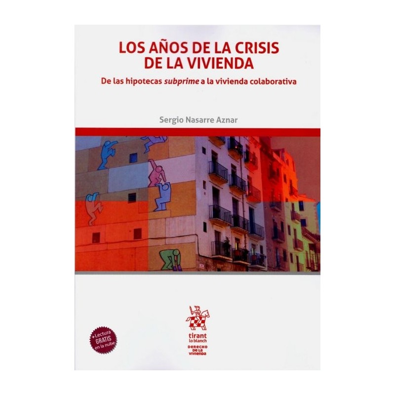 Los años de la crisis de la vivienda