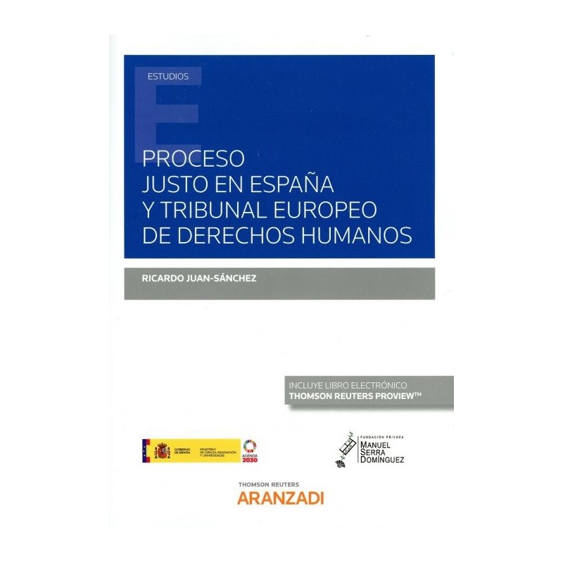 Proceso justo en España y Tribunal Europeo de Derechos Humanos