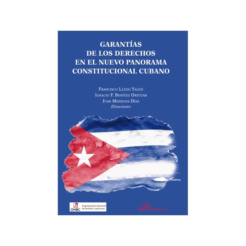 Garantías de los derechos en el nuevo panorama constitucional cubano