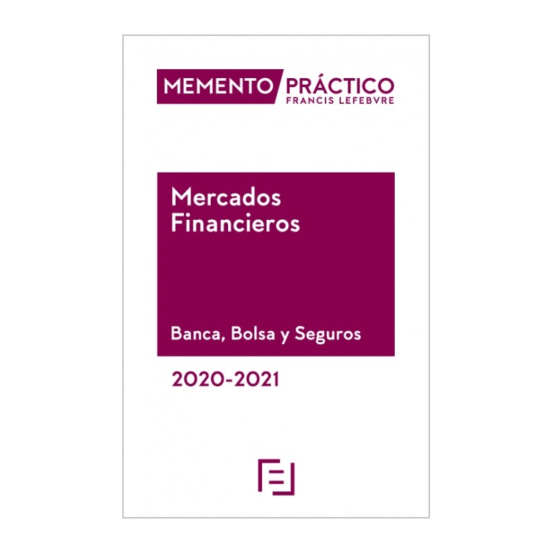 Memento Mercados Financieros. Banca, Bolsa y Seguros 2020-2021