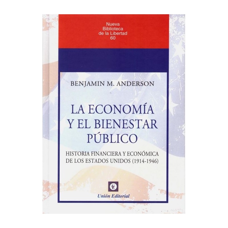 La economía y el bienestar público. Historia financiera y económica de los Estados Unidos (1914-1946)