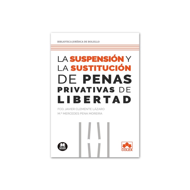 Suspensión y sustitución de las penas privativas de libertad