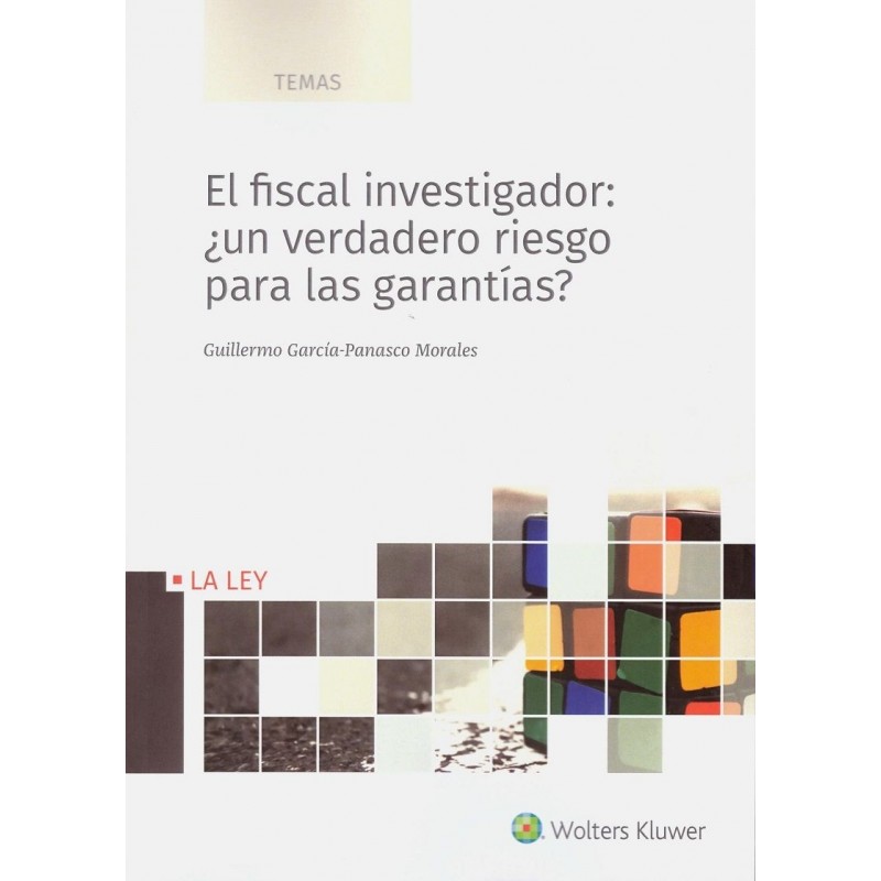 El fiscal investigador: ¿un verdadero riesgo para las garantías?