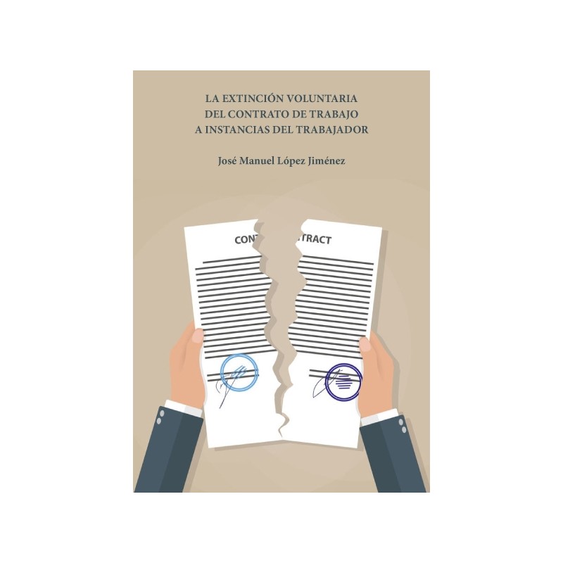 La extinción voluntaria del contrato de trabajo a instancias del trabajador