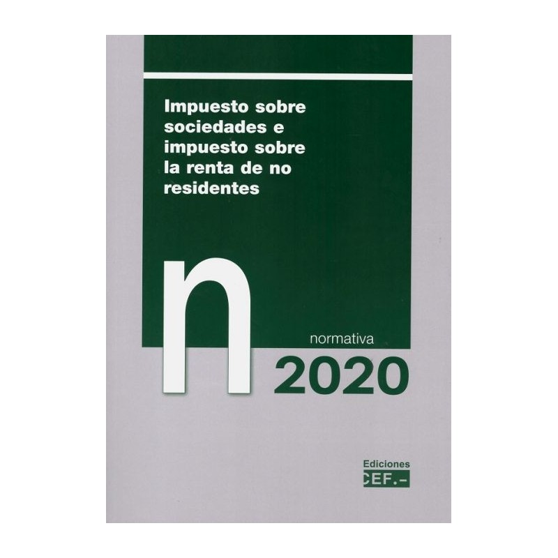 Impuesto sobre Sociedades e Impuesto sobre la Renta de no Residentes. Normativa 2020