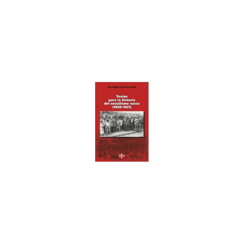 Textos para la historia del socialismo vasco (1980-1921)
