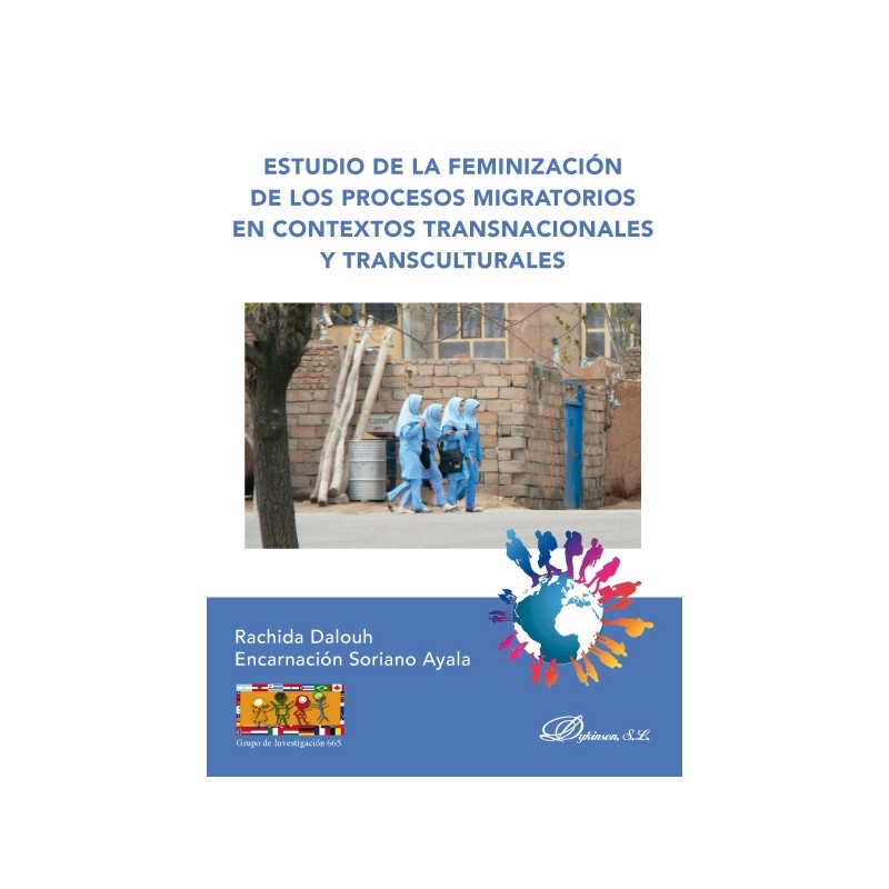 Estudio de la feminización de los procesos migratorios en contextos transnacionales y transculturales