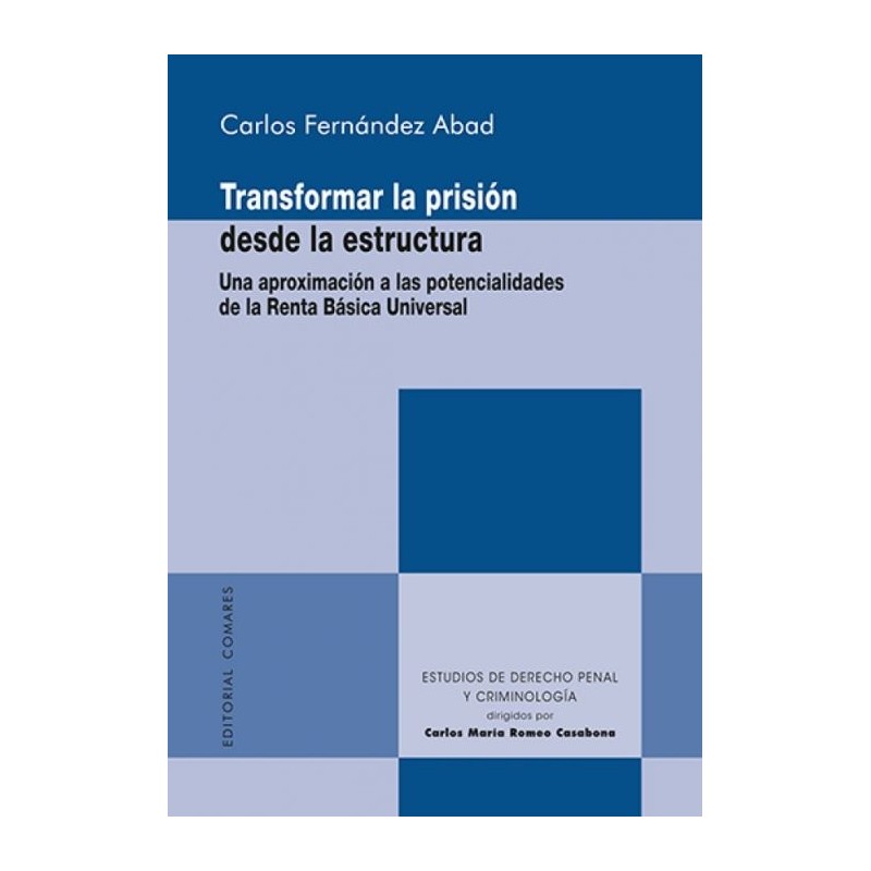 Transformar la prisión desde la estructura