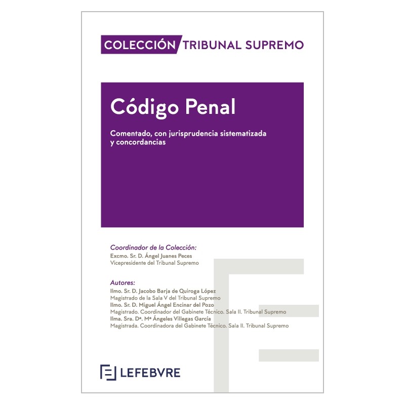 Prepublicación. Código Penal. Comentado, con jurisprudencia sistematizada y concordancias