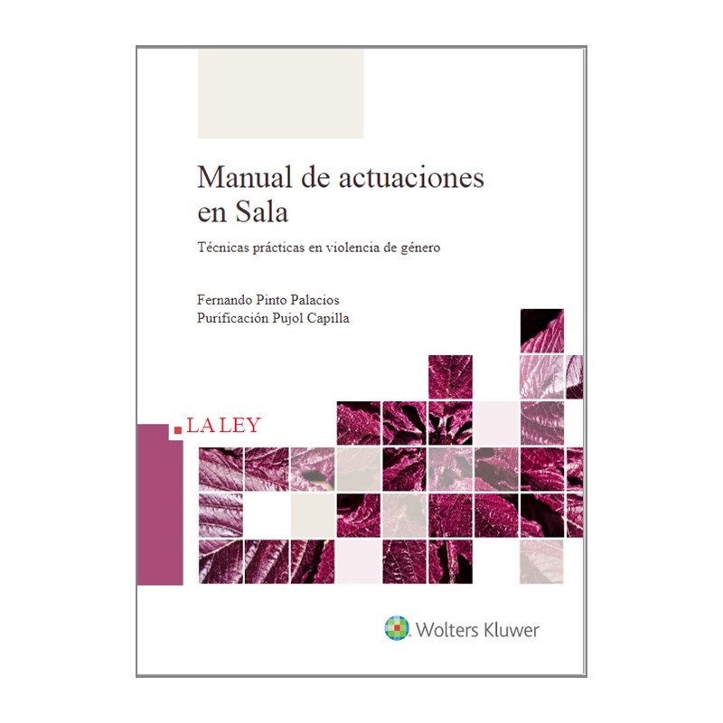 Manual de actuaciones en Sala. Técnicas prácticas en violencia de género
