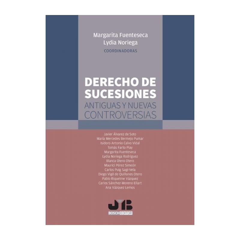 Derecho de sucesiones: antiguas y nuevas controversias