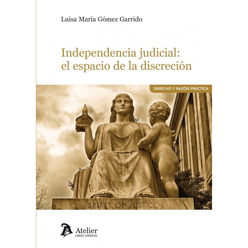 Independencia judicial: el espacio de la discreción